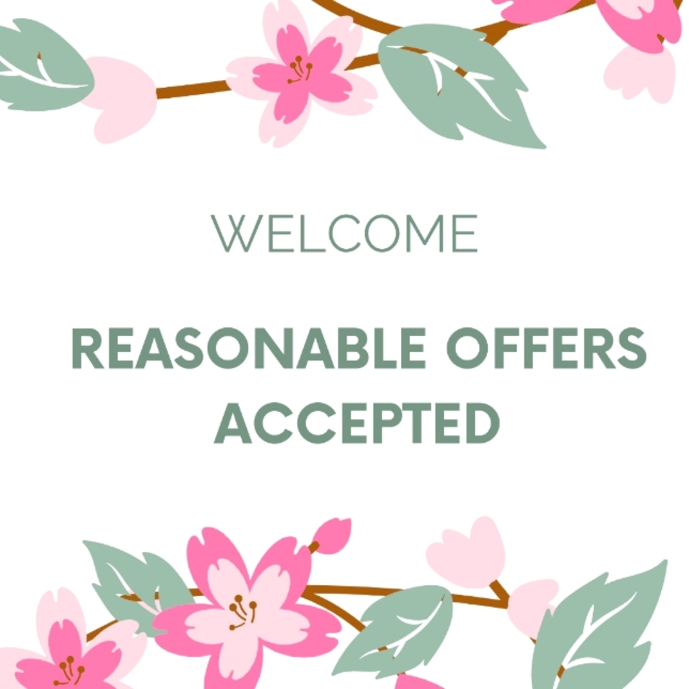 I accept reasonable offers.